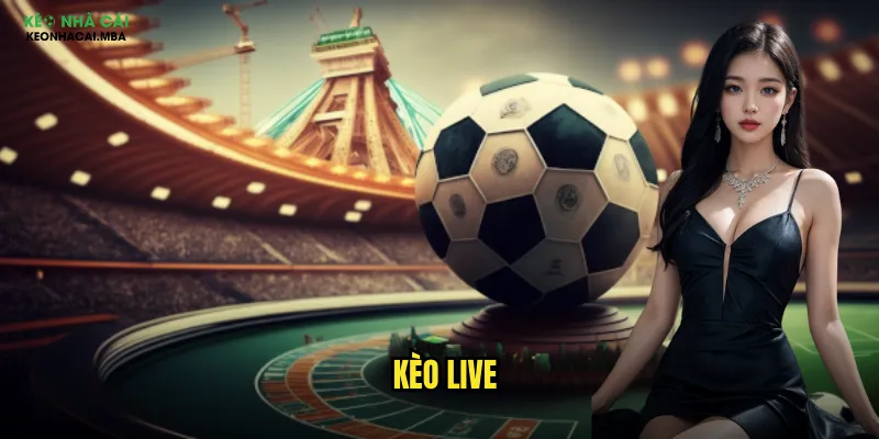 kèo live